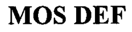 MOS DEF trademark