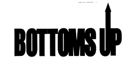 BOTTOMS UP trademark