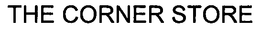THE CORNER STORE trademark