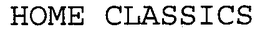 HOME CLASSICS trademark