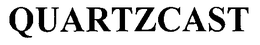 QUARTZCAST trademark