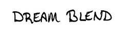 DREAM BLEND trademark
