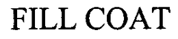 FILL COAT trademark