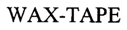 WAX-TAPE trademark