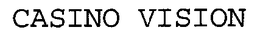 CASINO VISION trademark