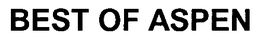 BEST OF ASPEN trademark