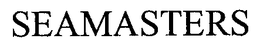 SEAMASTERS trademark