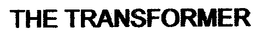 THE TRANSFORMER trademark
