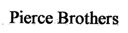 PIERCE BROTHERS trademark