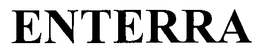 ENTERRA trademark
