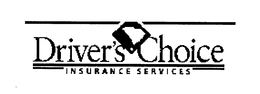DRIVER'S CHOICE INSURANCE SERVICES trademark