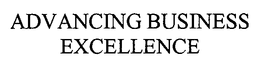 ADVANCING BUSINESS EXCELLENCE trademark