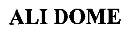 ALI DOME trademark