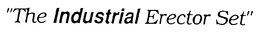 "THE INDUSTRIAL ERECTOR SET" trademark