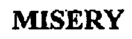 MISERY trademark