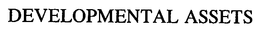 DEVELOPMENTAL ASSETS trademark