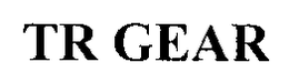TR GEAR trademark