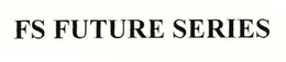 FS FUTURE SERIES trademark