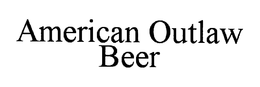 AMERICAN OUTLAW BEER trademark