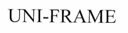 UNI-FRAME trademark