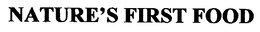 NATURE'S FIRST FOOD trademark