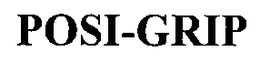 POSI-GRIP trademark