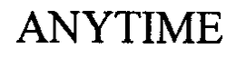 ANYTIME trademark