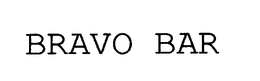 BRAVO BAR trademark