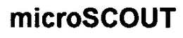 MICROSCOUT trademark