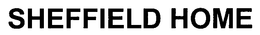SHEFFIELD HOME trademark