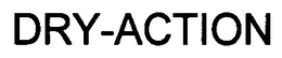 DRY-ACTION trademark