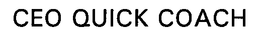 CEO QUICK COACH trademark