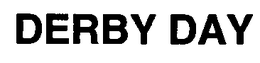 DERBY DAY trademark