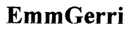 EMMGERRI trademark