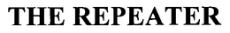 THE REPEATER trademark
