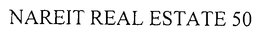 NAREIT REAL ESTATE 50 trademark