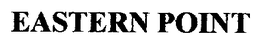 EASTERN POINT trademark