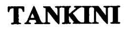 TANKINI trademark