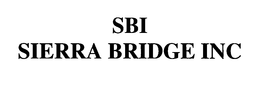 SBI SIERRA BRIDGE INC trademark