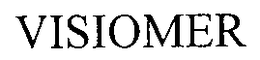 VISIOMER trademark