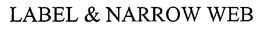 LABEL & NARROW WEB trademark