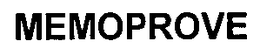 MEMOPROVE trademark
