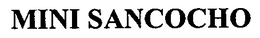 MINI SANCOCHO trademark