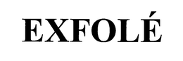 EXFOLÉ trademark