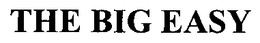 THE BIG EASY trademark