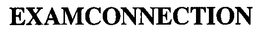 EXAMCONNECTION trademark