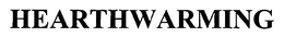 HEARTHWARMING trademark
