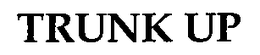 TRUNK UP trademark
