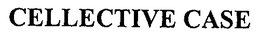 CELLECTIVE trademark