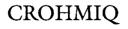 CROHMIQ trademark